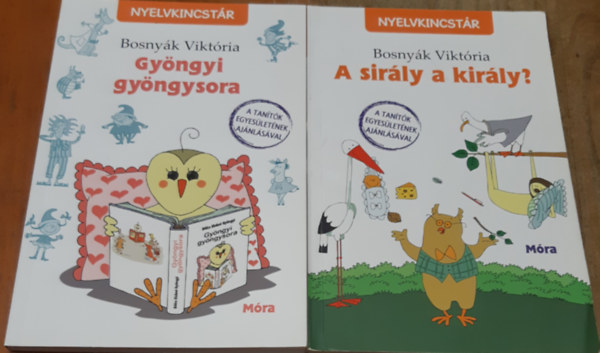 Bosny�k Vikt�ria - Gy�ngyi gy�ngysora + A sir�ly a kir�ly?