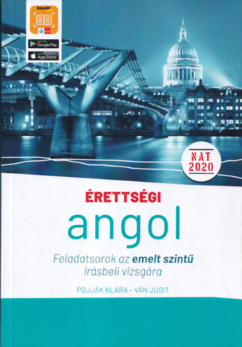 Pojj�k Kl�ra, V�n Judit - �retts�gi - Angol - Feladatsorok az emelt szint� �r�sbeli vizsg�ra