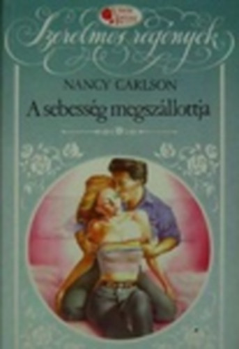 Nancy Carlson - A sebesség megszállotja