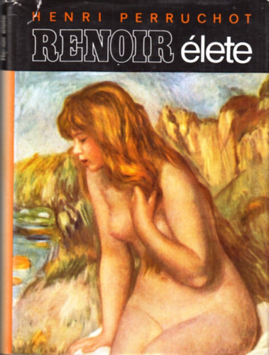 Henri Perruchot - Renoir lete