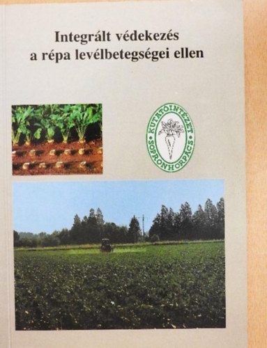 Dr. Kiss Ern (szerk.) - Integrlt vdekezs a rpa levlbetegsgei ellen