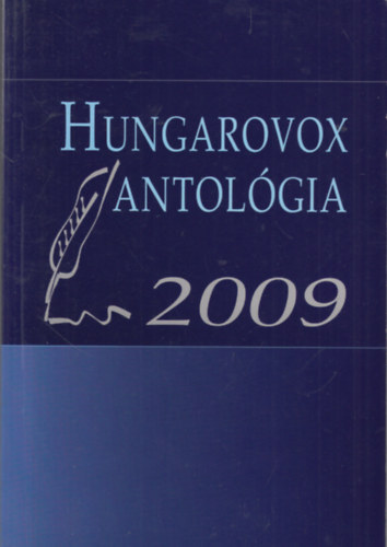 Kálmán Judit (Szerk), Kaiser László, Szappanos Gábor - Hungarovox antológia 2009