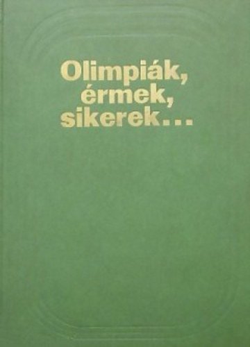 V. A. (szerk.) Zsilcov - Olimpik, rmek, sikerek...