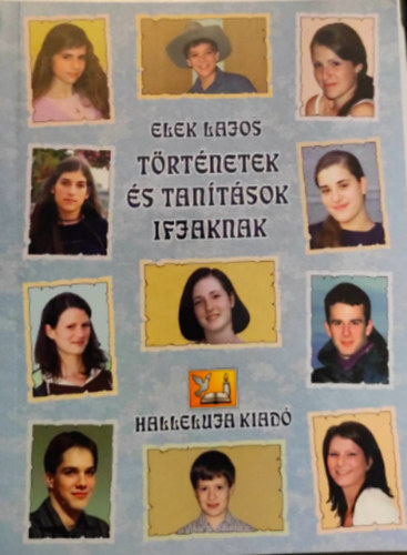 Elek Lajos - Történetek és tanítások