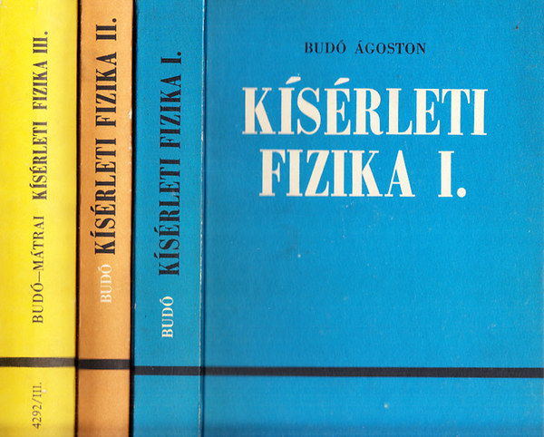 Bud goston - Ksrleti fizika I-III.