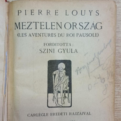 Pierre Louys, Pierre Benoit - Meztelen ország (Les aventures du roi pausole) - Elhagyatva