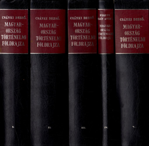Dr. Csnki Dezs, Fekete Nagy Antal - Magyarorszg trtnelmi fldrajza a Hunyadiak korban I-V.