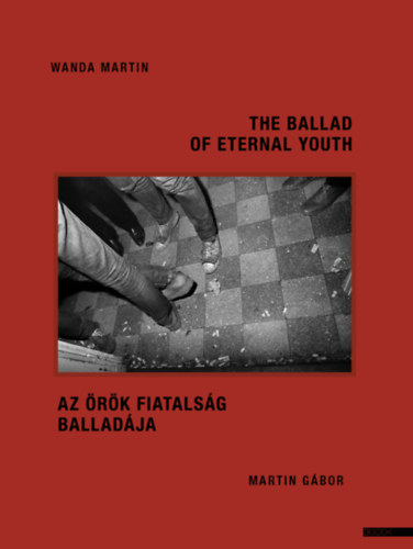 Wanda Martin, Martin Gbor - Az rk fiatalsg balladja / The ballad of eternal youth