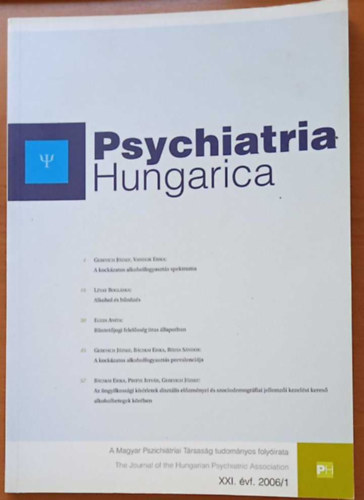 Degrell István szerk. - Psychiatria Hungarica XXI. évf. 2006/1