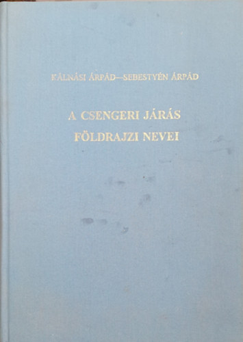 Klnsi rpd; Sebestyn rpd - A csengeri jrs fldrajzi nevei