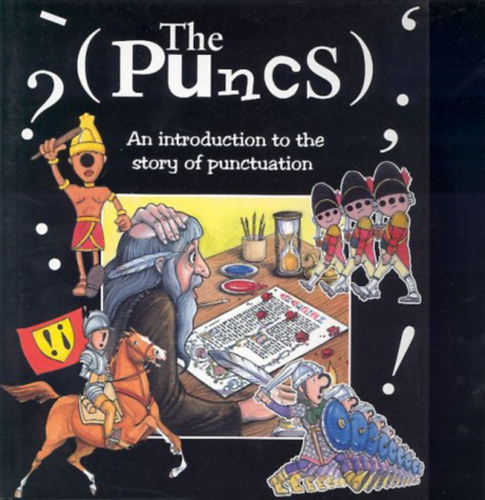 Barbara Cooper, Maggie Raynor (illus.) - The Puncs: Introduction to the Story of Punctuation (Compass)