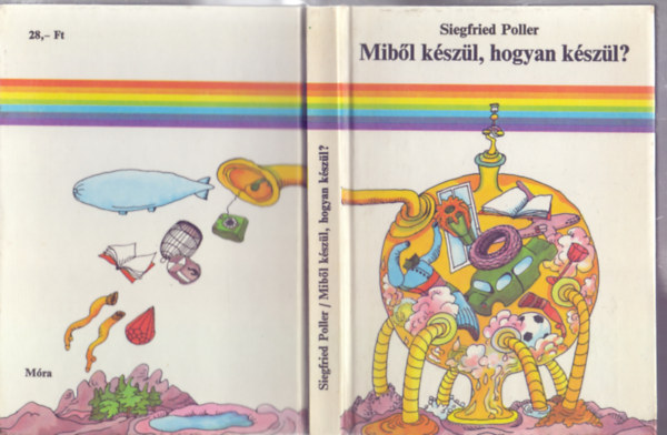 Siegfried Poller - Mib�l k�sz�l, hogyan k�sz�l? (Renate Totzke-Israel rajzaival)