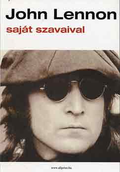 John Lennon - John Lennon saját szavaival
