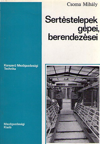 Csoma Mih�ly - Sert�stelepek g�pei, berendez�sei