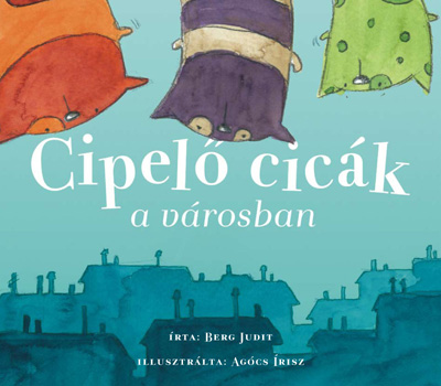 Berg Judit - Cipel cick a vrosban