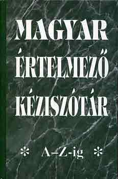 Magyar rtelmez kzisztr A-Z