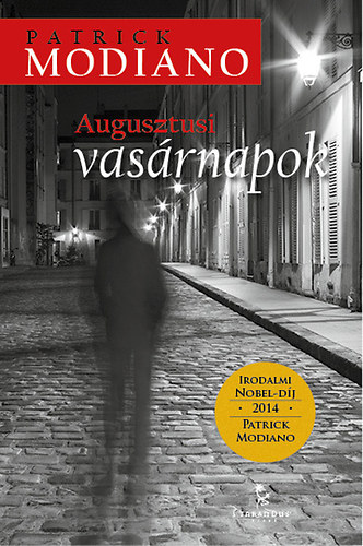 Patrick Modiano - Augusztusi vasrnapok