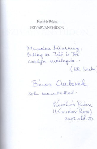 Kecsk�s R�zsa - Sziv�rv�nyh�don (Dedik�lt)