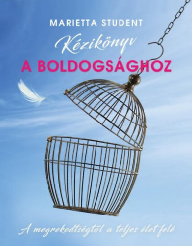 Marietta Student - Kziknyv a boldogsghoz