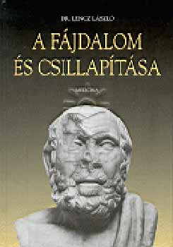 Dr. Lencz L�szl� - A f�jdalom �s csillap�t�sa