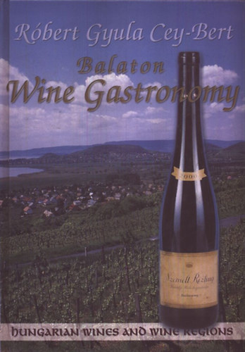 dr. Cey-bert Rbert Gyula - Balaton Wine Gastronomy