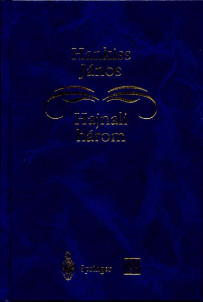 Hankiss János - Hajnali három