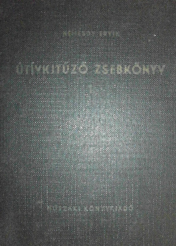 Dr. Nemesdy Ervin - Útívkitűző zsebkönyv I. kötet (Kitűzési táblázatok)