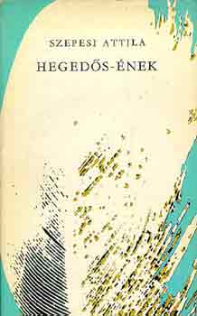 Szepesi Attila - Heged�s-�nek