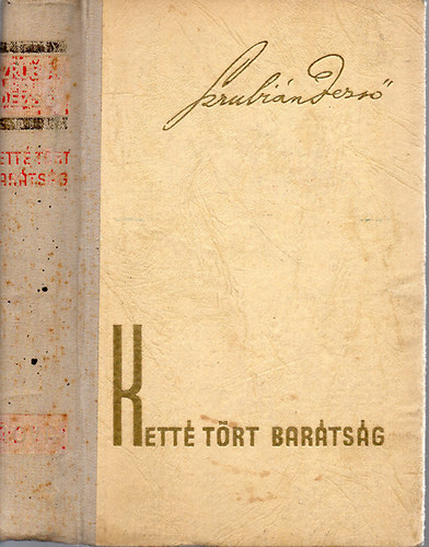 Szrubin Dezs - Ketttrt bartsg