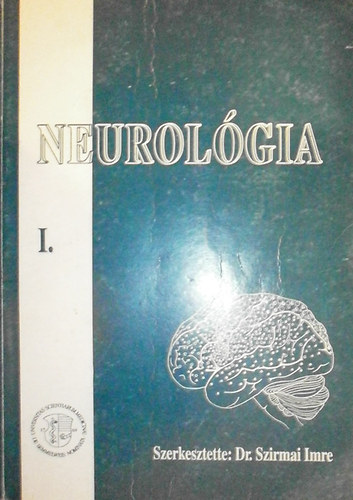 Szirmai Imre - Neurol�gia I.