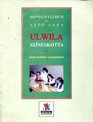 Heinrich Ullrich - Vet� Anna - Ulwila sz�neskotta