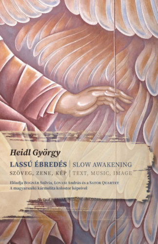 Heidl György - Lassú ébredés