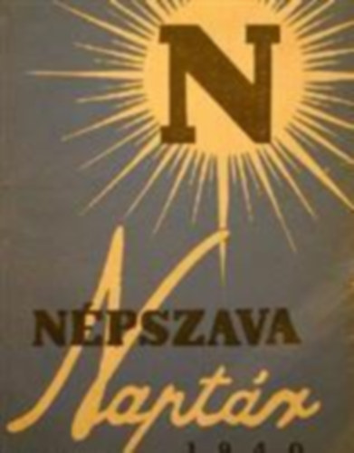 Népszava-Könyvkereskedés - Népszava Naptár 1940