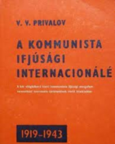 V. V. Privalov - A Kommunista Ifjúsági Internacionálé