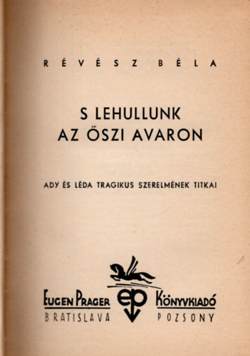 Révész Béla - S lehullunk az őszi avaron