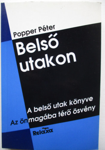 Popper P�ter - Bels� utakon