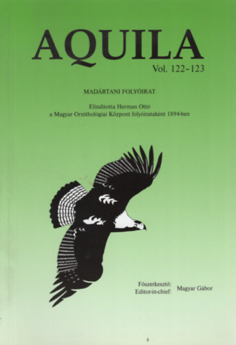 Magyar Gbor (fszerk.) - Aquila - Madrtani folyirat 2015-2016 (Vol. 12123.)