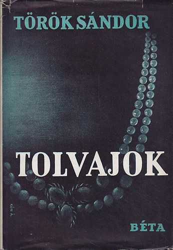 Török Sándor - Tolvajok