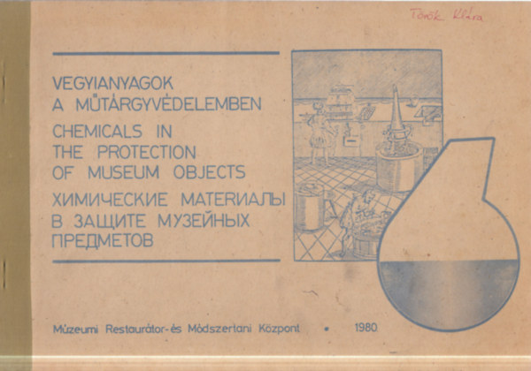 Török Klára, Morgós András - Vegyianyagok a műtárgyvédelemben
