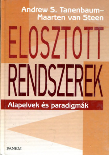 Tanenbaum-Steen - Elosztott rendszerek - Alapelvek s paradigmk