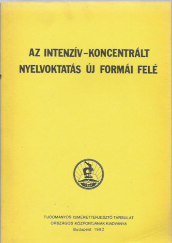 Az intenzv-koncentrlt nyelvoktats j formi fel