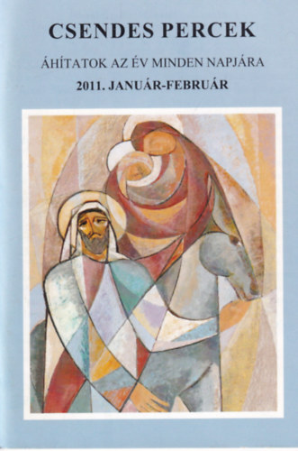 Csendes percek - áhítatok az év minden napjára 2011. január-február