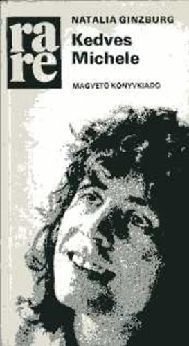 Natalia Ginzburg - Kedves Michele