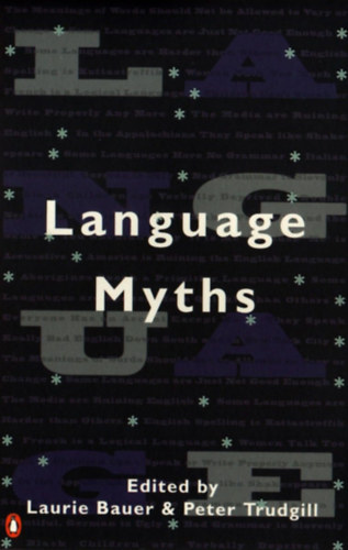 Laurie Bauer, Peter Trudgill - Language Myths