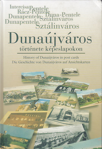 Matussn Lendvai Mrta, Pongrcz Zsuzsnna - Dunajvros trtnete kpeslapokon (szmozott)