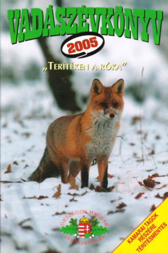 Dnes Natur Mhely Kiad - Vadszvknyv 2005 (Tertken a rka)