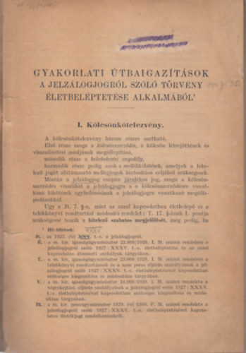 Dr. Kohner Artur, Dr. Nyulszi Jnos - Gyakorlati tbaigaztsok a jelzlogrl szl trvny letbelptetse alkalmbl