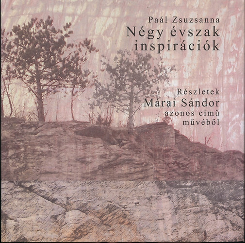 Paál Zsuzsanna - Négy évszak inspirációk