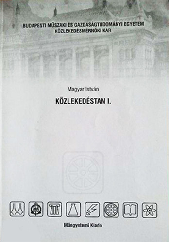 Magyar Istv�n - K�zleked�stan I.