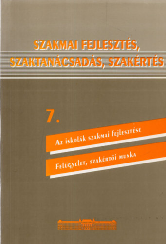 Bernth Jzsef, Mezei Gyula - Szakmai fejleszts, szaktancsads, szakrts 7.